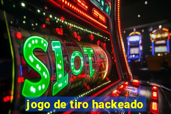 jogo de tiro hackeado